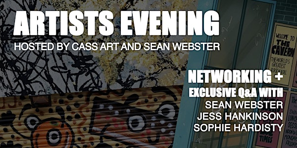 ARTISTS EVENING - Hosted by Cass Art & Sean Webster