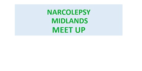 Narcolepsy Midlands Meet UP tickets