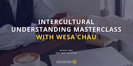 Intercultural Understanding Masterclass with Wesa Chau tickets
