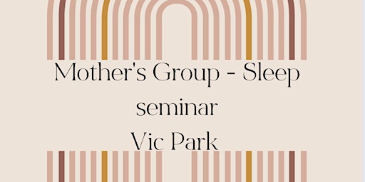 Vic Park Mother's Group - Sleep Talk