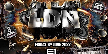 All Black London - Biggest All Black Dressed Theme Party tickets