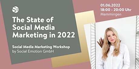 The State of Social Media Marketing in 2022  by Social Emotion GmbH Tickets
