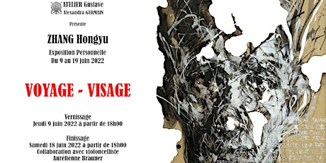 Vernissage « Voyage – Visage » exposition personnelle de ZHANG Hongyu tickets