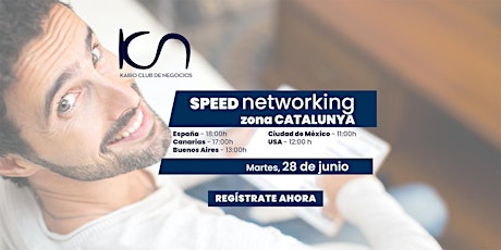 KCN Speed Networking Online Zona Catalunya - 28 de junio entradas