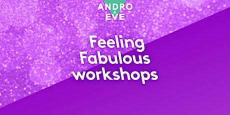 Feeling Fabulous Workshops tickets