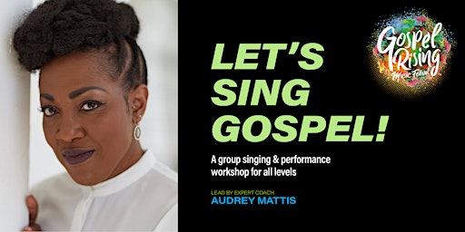 Workshop: Let's Sing Gospel with Audrey Mattis