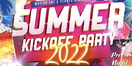 SUMMER KICKOFF PARTY 2022 tickets