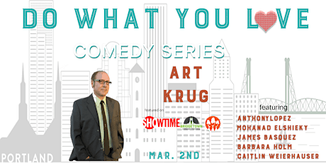 Do What You Love Comedy with Art Krug primary image