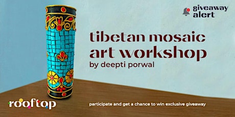 Tibetan Mosaic Art Workshop tickets