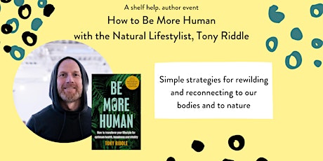 [author event] How to Be More Human with Tony Riddle