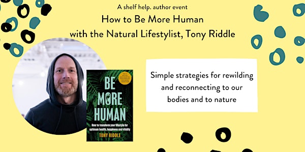 [author event] How to Be More Human with Tony Riddle