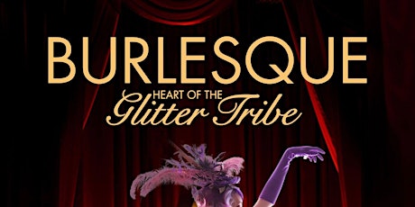 ARENA CINELOUNGE PRESENTS: Burlesque: Heart of The Glitter Tribe primary image