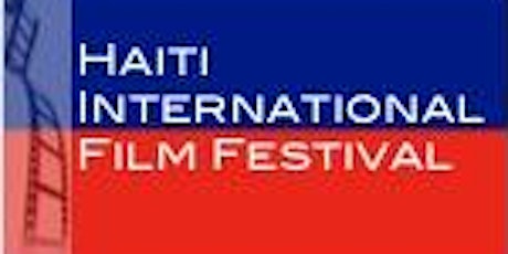 Haiti International Film Festival-Film Series primary image