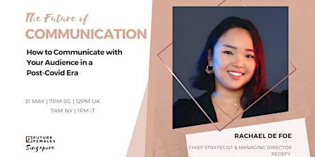How to Communicate with Your Audience in a Post-Covid Era |FF Singapore tickets