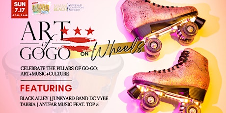 MTO2022: Art of Go-Go Culture Fest on Wheels (Single Event Only) tickets