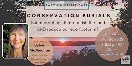 Conservation Burials: Nourish the land AND reduce our eco footprint! tickets