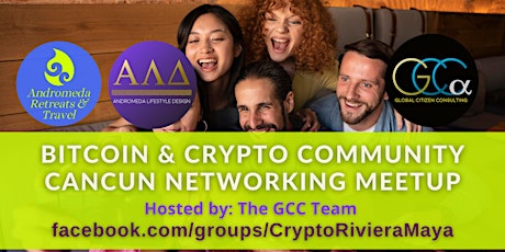Bitcoin & Crypto Community Cancun - Networking Meetup by GCC tickets