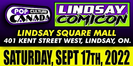 Lindsay ComiCon September 17th 2022  :  Comic Con tickets
