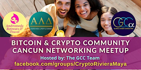 Bitcoin & Crypto Community Cancun - Networking Meetup by GCC entradas