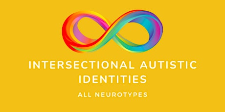 Intersectional Autistic Identities tickets
