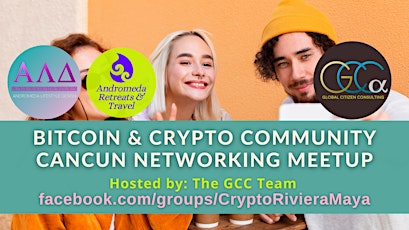 Bitcoin & Crypto Community Cancun - Networking Meetup by GCC tickets