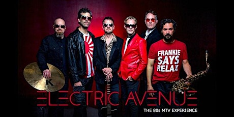 Electric Avenue - The 80's MTV Experience tickets