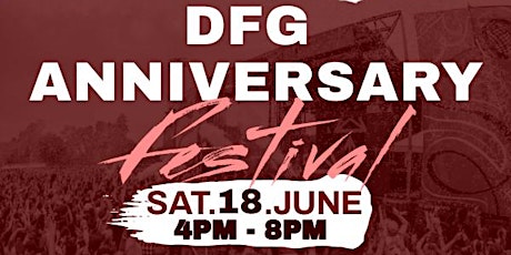 DFG Festival: 10 Year Anniversary tickets