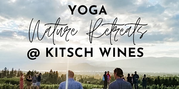 Yoga Nature Retreats at Kitsch Wines