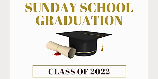 CVIC Sunday School Graduation 2022