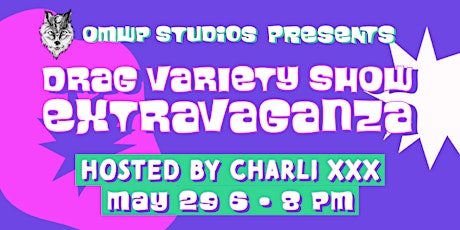 Drag Variety Show Extravaganza at OMWP Studios tickets