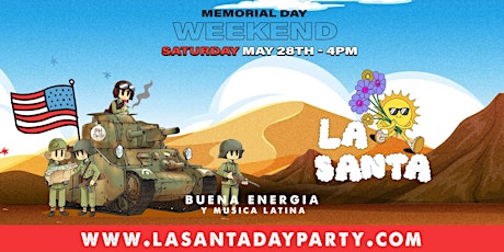 La Santa Day Party ~ Memorial Day Weekend ~ PH Day Club ~ May 28th tickets
