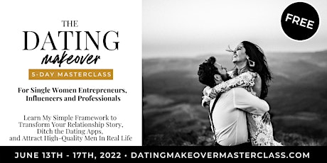 The Free 5-Day Dating Makeover Masterclass tickets