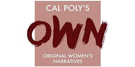Cal Poly's OWN: Original Women's Narratives primary image
