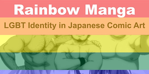 Rainbow Manga: LGBT Identity in Japanese Comic Art