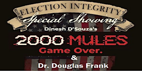 A Gathering of Patriots presents Dr. Douglas Frank and 2000 Mules tickets