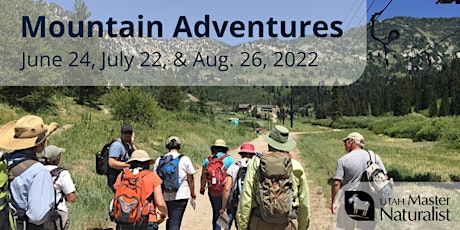 Utah Master Naturalist Mountain Adventures Course - Cottonwood Canyons primary image