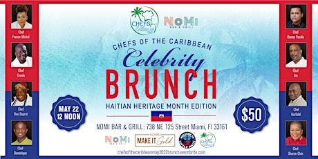 CHEFS OF THE CARIBBEAN Celebrity Brunch/Haitian Heritage Month edition 2022