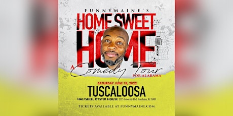 FunnyMaine Live in Tuscaloosa tickets