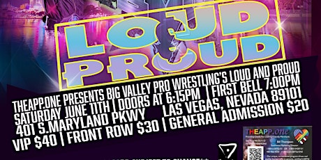Big Valley Pro Wrestling's LOUD & PROUD fundraiser! Presented by THEAPP.ONE tickets