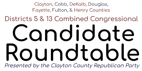 13th/5th District GOP Candidate Roundtable tickets