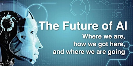 The Future of AI: Where we are, how we got here, and where we are going - Public Talk by Patrick H. Winston primary image