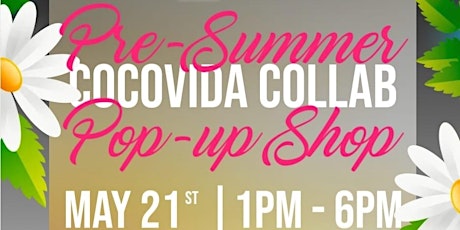 Pre-summer  Pop Up Shop: Coquito, Food and Vendors tickets