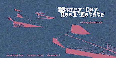 POSTPONED NEW DATE TBD!!!! SUNNY DAY REAL ESTATE:NORTH AMERICAN TOUR primary image
