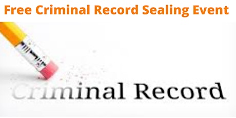 Free Criminal Record Sealing Event tickets