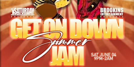 The "GET ON DOWN" Summer kick off Party Down event. tickets