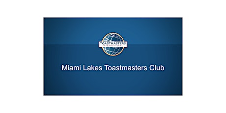 Miami Lakes Toastmasters Club Meeting billets