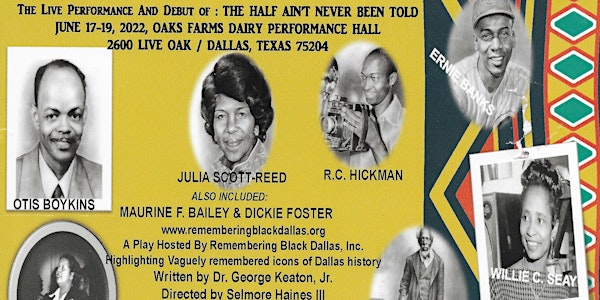 THE HALF AIN'T NEVER BEEN TOLD- IN-PERSON LIVE ON-STAGE PLAY