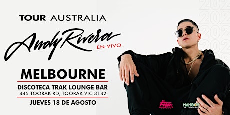 ANDY RIVERA WORLD TOUR AUSTRALIA (MELBOURNE) tickets
