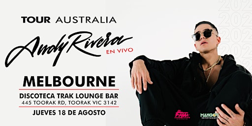 ANDY RIVERA WORLD TOUR AUSTRALIA (MELBOURNE)