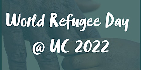 World Refugee Day @ UC 2022 tickets